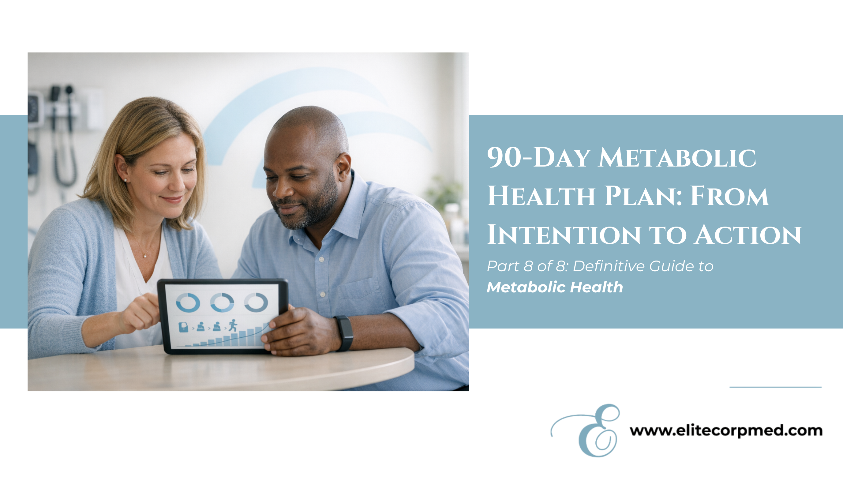 90-Day Metabolic Health Plan: From Intention to Action