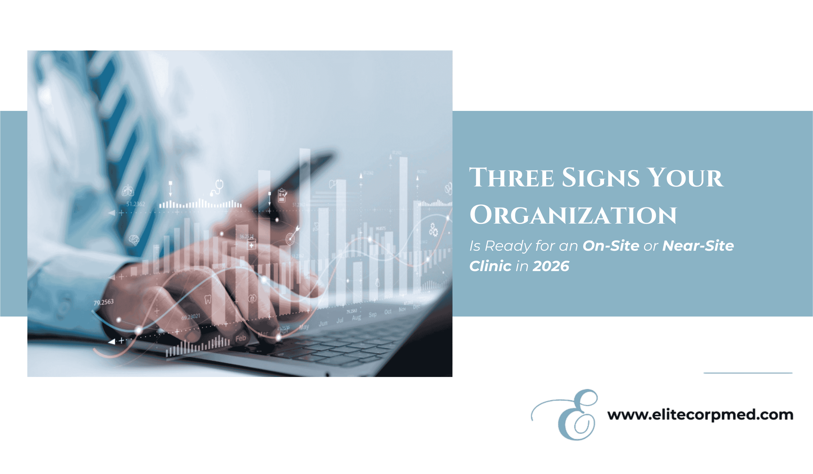 Three Signs Your Organization Is Ready for an On-Site or Near-Site Clinic in 2026