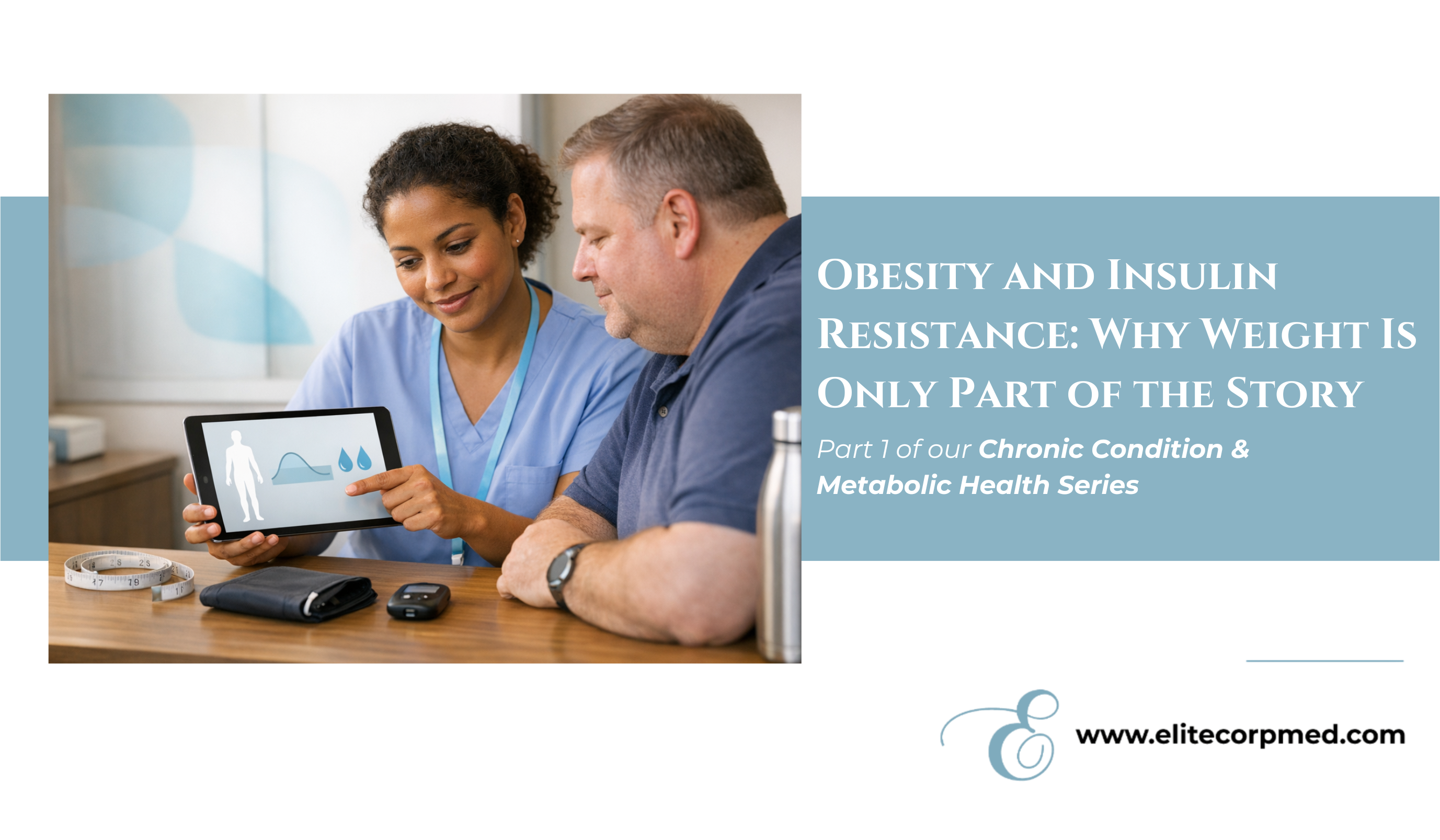 Obesity and Insulin Resistance: Why Weight Is Only Part of the Story